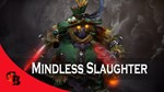 Mindless SlaughterCollector's Cache 2020