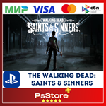 The Walking Dead: Saints&Sinners Турция PS4 PS5 PS