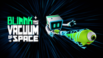  BLINNK and the Vacuum of Space для Pico VR - изображение № 9