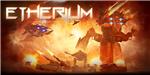 Etherium (Steam CD-Key) RU РФ/СНГ ФОТО