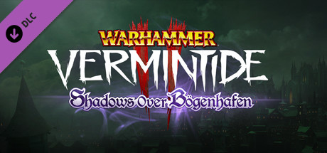 Warhammer: Vermintide 2 Shadows Over Bogenhafen🔸STEAM