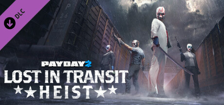 PAYDAY 2: Lost in Transit Heist DLC🔸STEAM RU⚡️АВТО