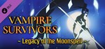 Vampire Survivors: Legacy of the MoonspellSTEAM RU️