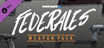 PAYDAY 2: Federales Weapon Pack DLCSTEAM RU️АВТО
