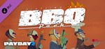 PAYDAY 2: The Butcher's BBQ Pack DLCSTEAM RU️АВТО