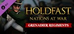 Holdfast: Nations At War - Grenadier Regiments