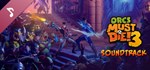 Orcs Must Die! 3 Soundtrack DLCSTEAM RU️АВТО