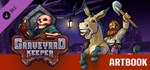 Graveyard Keeper Artbook DLCSTEAM RU️АВТО