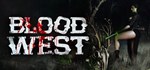Blood WestSTEAM Россия️АВТОДОСТАВКА