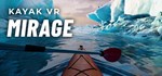 Kayak VR: MirageSTEAM Россия️АВТОДОСТАВКА