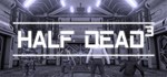 HALF DEAD 3STEAM Россия️АВТОДОСТАВКА