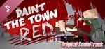 Paint the Town Red Soundtrack DLCSTEAM RU️АВТО