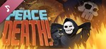 Peace, Death! - Soundtrack DLCSTEAM RU️АВТО