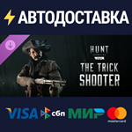 Hunt: Showdown - The Trick Shooter DLCSTEAM RU️АВТО