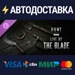 Hunt: Showdown - Live by the Blade DLCSTEAM RU️АВТО