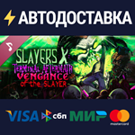 Slayers X Soundtrack DLCSTEAM Россия️АВТОДОСТАВКА