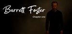 Barrett Foster : Chapter OneSTEAM RU️АВТО