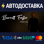 Barrett Foster : Chapter OneSTEAM RU️АВТО
