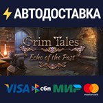 Grim Tales: Echo of the PastSTEAM RU️АВТО