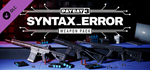 PAYDAY 3: Syntax Error Weapon Pack DLCRU/CIS/UA/KZ