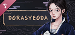 Dorasyeoda Soundtrack DLCSTEAM Россия️АВТОДОСТАВКА