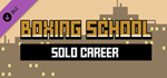Boxing School - Solo Career Mode DLCSTEAM RU️АВТО