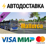 OMSI 2 Add-On Mallorca DLCSTEAM Россия️АВТОДОСТАВКА