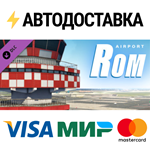 X-Plane 11 - Add-on: Aerosoft - Airport Rom DLCSTEAM