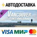 X-Plane 11 - Add-on: Globall Art - CYVR - Vancouver Int
