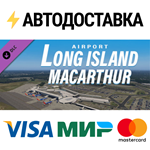 X-Plane 11 - Add-on: Verticalsim - KISP - Long Island M