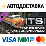Train Simulator: Feather River Canyon Enhanced: Orovill