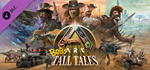 ARK: Bob's Tall Tales DLCSTEAM Россия️АВТОДОСТАВКА