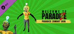 Welcome to ParadiZe - ParadiZe Zombot Skin DLCSTEAM