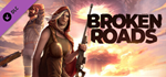 Broken Roads Artbook DLCSTEAM Россия️АВТОДОСТАВКА