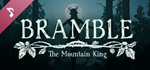 Bramble: The Mountain King Soundtrack DLCSTEAM