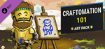 Craftomation 101 Art Pack DLCSTEAM RU️АВТО