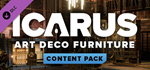 Icarus: Art Deco Furniture Pack DLCSTEAM RU️АВТО