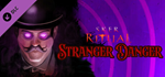 Sker Ritual - Stranger Danger DLCSTEAM RU️АВТО