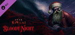 Sker Ritual - Bloody Night DLCSTEAM RU️АВТО