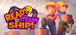 Ready, Steady, Ship!STEAM Россия️АВТОДОСТАВКА