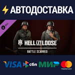 Hell Let Loose - Battle Scarred DLCSTEAM RU️АВТО