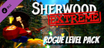 Sherwood Extreme - Rogue Level Pack DLCSTEAM