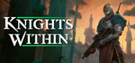Knights WithinSTEAM Россия️АВТОДОСТАВКА