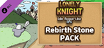 Lonely Knight - Rebirth Stone Pack DLCSTEAM RU️АВТО