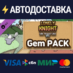 Lonely Knight - Gem Pack DLCSTEAM RU️АВТО