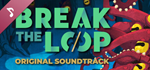 Break the Loop Soundtrack DLCSTEAM RU️АВТО