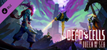 Dead Cells: The Queen and the Sea DLCSTEAM RU️АВТО