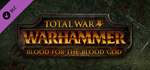 Total War: WARHAMMER – Blood for the Blood God DLC