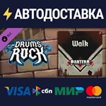 Drums Rock: Pantera - 'Walk' DLCSTEAM RU️АВТО