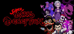 Super Dark DeceptionSTEAM РФ/СНГ/УКР/КЗ ️АВТО